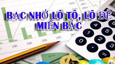 bạc nhớ xsmb – kinh nghiệm bạc nhớ lô đề miền bắc theo giải hay nhất